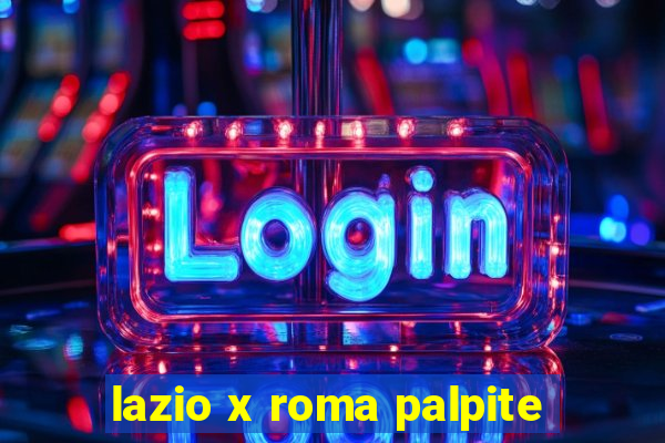 lazio x roma palpite